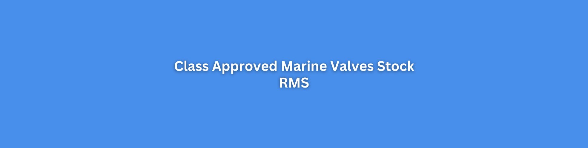 Class Approved Marine Valves Stock Singapore
