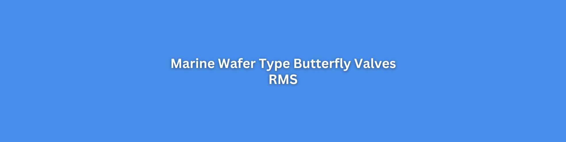 Marine Wafer Type Butterfly Valves Singapore