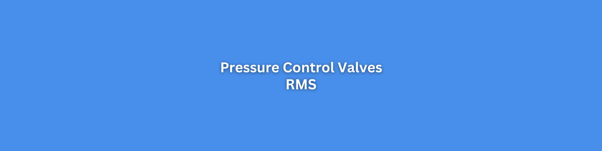 Pressure Control Valves Singapore